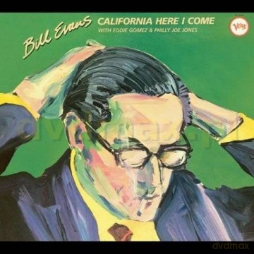 Bill Evans: California Here I Come [CD]