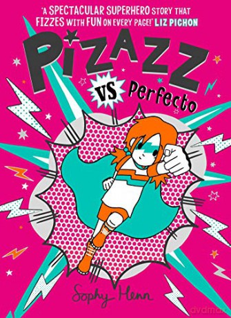 Pizazz vs Perfecto: The Times Best Children's Books for Summer 2021 (Volume 3) - Sophy Henn [KSIĄŻKA]