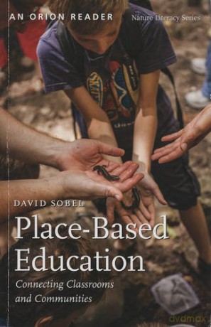 Place-Based Education: Connecting Classrooms and Communities (Nature Literacy) - David Sobel [KSIĄŻKA]