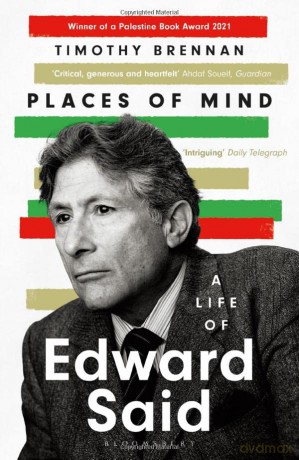 Places of Mind: A Life of Edward Said - Timothy Brennan [KSIĄŻKA]