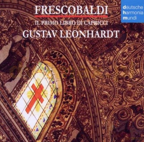 Gustav Leonhardt: Frescobaldi - Il Primo Libro Di Capricci [CD]
