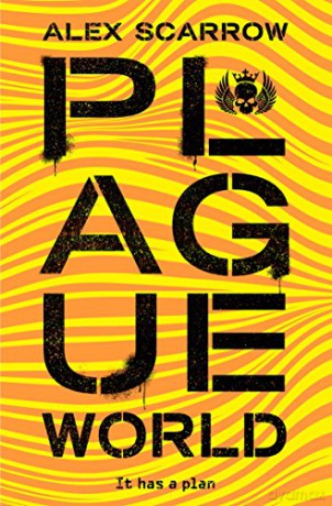Plague World (REMADE, 3) - Alex Scarrow [KSIĄŻKA]