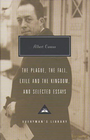 Plague, Fall, Exile And The Kingdom And Selected Essays: Albert Camus - Albert Camus [KSIĄŻKA]