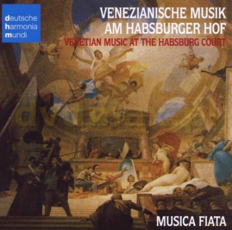 Musica Fiata: Venezianische Musik Am Habsburger Hof Im 17.Jahrh. [CD]