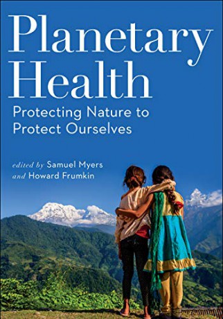 Planetary Health: Protecting Nature to Protect Ourselves - Samuel Myers [KSIĄŻKA]