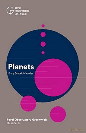 Planets (Royal Observatory Greenwich Illuminates series): 2 - Emily Drabek-Maunder [KSIĄŻKA]