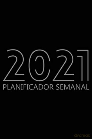 Planificador Semanal 2021: Agenda para 52 semanas, Calendario de 12 Meses, Libro Organizador Semanal para Actividades y Citas, Papel Crema, 6" x 9", 114 Páginas [KSIĄŻKA]