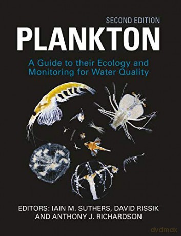 Plankton: Guide to Their Ecology and Monitoring for Water Quality - Iain Suthers [KSIĄŻKA]