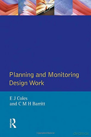 Planning and Monitoring Design Work (Chartered Institute of Building) - E. Coles [KSIĄŻKA]