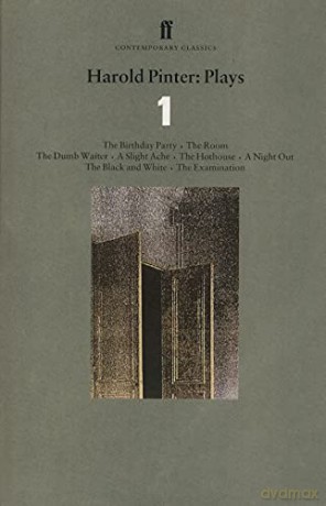 Plays 1: The Birthday Party, The Room, The Dumb Waiter, A Slight Ache, The Hothouse, A Night Out, The Black and White, The Examina,Vol. 1 (Faber Contemporary Classics) - Harold Pinter [KSIĄŻKA]