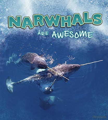 Polar Animals: Narwhals Are Awesome - Jaclyn Jaycox [KSIĄŻKA]
