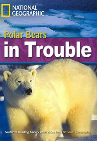 Polar Bears in Trouble: Footprint Reading Library 2200 - Rob Waring [KSIĄŻKA]