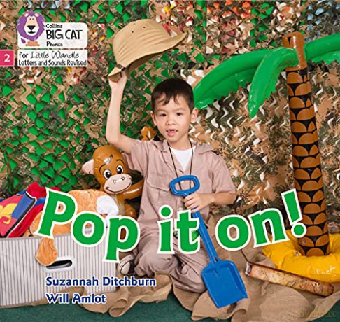 Pop it on!: Phase 2 Set 3 (Big Cat Phonics for Little Wandle Letters and Sounds Revised) - Suzannah Ditchburn [KSIĄŻKA]