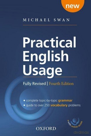 Practical English Usage, 4th edition: (Hardback with online access): Michael Swan's guide to problems in English - Michael Swan [KSIĄŻKA]