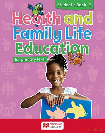 Primary Health and Family Life Education Student's Book - Level 2: for primary level - Series Editor: Clare Eastland [KSIĄŻKA]
