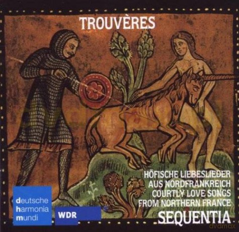 Sequentia: Trouveres:Hofische Liebeslieder Aus Nordfrankreich [2CD]
