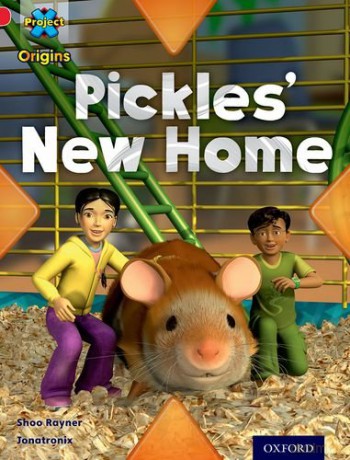 Project X Origins: Red Book Band, Oxford Level 2: Pets: Pickles' New Home - Shoo Rayner [KSIĄŻKA]
