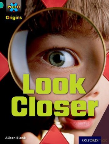 Project X Origins: Turquoise Book Band, Oxford Level 7: Hide and Seek: Look Closer - Alison Blank [KSIĄŻKA]