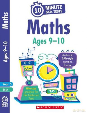 Quick test maths activities for children ages 9-10 (Year 5). Perfect for Home Learning. (10 Minute SATs Tests) - Paul Hollin [KSIĄŻKA]