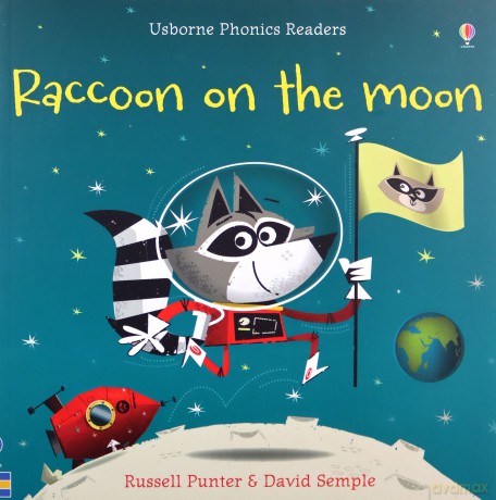 Raccoon on the Moon (Phonics Readers) - Russell Punter [KSIĄŻKA]