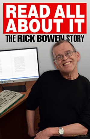 Read all about It: The Rick Bowen Story - Rick Bowen [KSIĄŻKA]