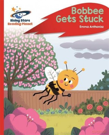 Reading Planet - Bobbee Gets Stuck - Red C: Rocket Phonics (Rising Stars Reading Planet) - Emma Anthonisz [KSIĄŻKA]
