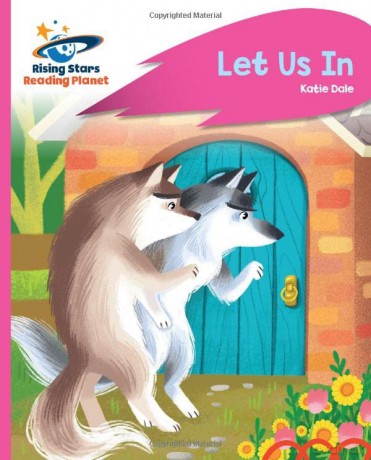 Reading Planet - Let Us In - Pink C: Rocket Phonics (Rising Stars Reading Planet) - Katie Dale [KSIĄŻKA]