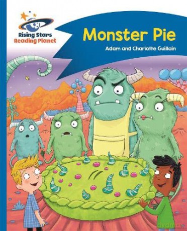 Reading Planet - Monster Pie - Blue: Comet Street Kids (Rising Stars Reading Planet) - Adam Guillain [KSIĄŻKA]