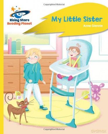 Reading Planet - My Little Sister - Yellow Plus: Rocket Phonics - Anne Glennie [KSIĄŻKA]