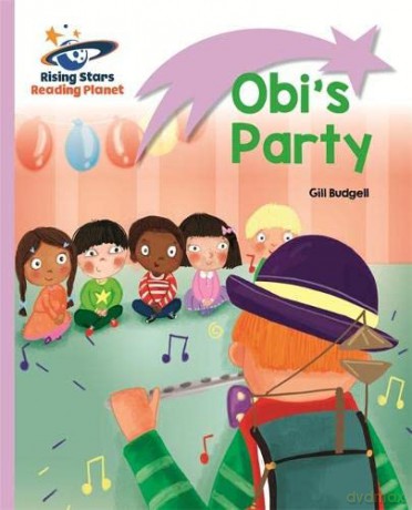 Reading Planet - Obi's Party - Lilac: Lift-off (Rising Stars Reading Planet) - Gill Budgell [KSIĄŻKA]
