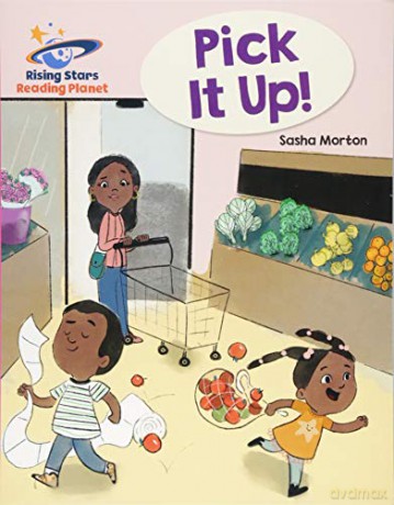 Reading Planet - Pick it up! - Pink B: Galaxy (Rising Stars Reading Planet) - Sasha Morton [KSIĄŻKA]