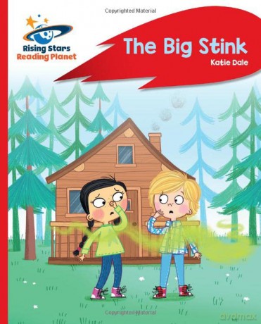 Reading Planet - The Big Stink - Red C: Rocket Phonics (Rising Stars Reading Planet) - Katie Dale [KSIĄŻKA]