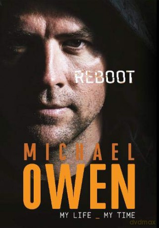Reboot: My Life, My Time - Michael Owen [KSIĄŻKA]