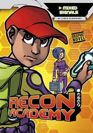 Recon Academy: Mixed Signals - Chris Everheart [KOMIKS]