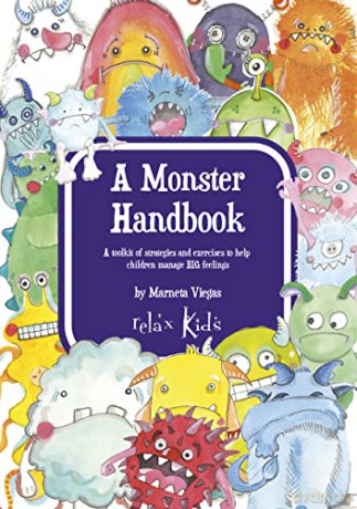 Relax Kids: A Monster Handbook: A toolkit of strategies and exercise to help children manage BIG feelings - Marneta Viegas [KSIĄŻKA]