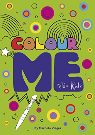 Relax Kids: Colour ME: Step into the world of your imagination as you colour - Marneta Viegas [KSIĄŻKA]