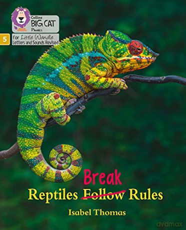 Reptiles Break Rules: Phase 5 Set 5 (Big Cat Phonics for Little Wandle Letters and Sounds Revised) - Isabel Thomas [KSIĄŻKA]