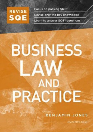 Revise SQE Business Law and Practice: SQE1 Revision Guide - Benjamin Jones [KSIĄŻKA]