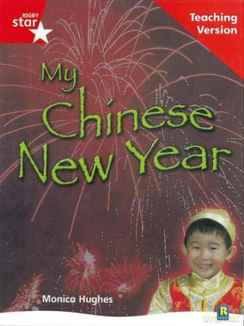 Rigby Star Non-fiction Guided Reading Red Level: My Chinese New Year Teaching Version (STARQUEST) [KSIĄŻKA]