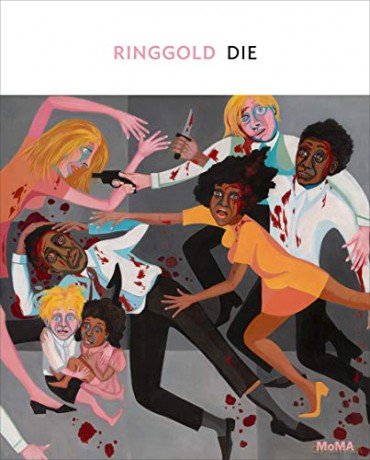 Ringgold: American People Series #20: Die (MoMA One on One Series) - Anne Monahan [KSIĄŻKA]