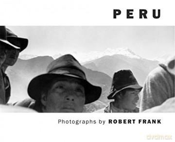 Robert Frank: Peru - Robert Frank [KSIĄŻKA]