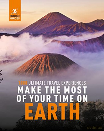 Rough Guides Make the Most of Your Time on Earth (Inspirational Rough Guides) - Rough Guides [KSIĄŻKA]