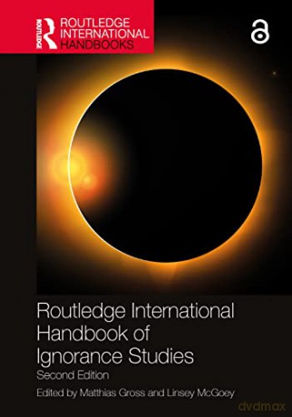 Routledge International Handbook of Ignorance Studies: Second Edition (Routledge International Handbooks) - Matthias Gross [KSIĄŻKA]