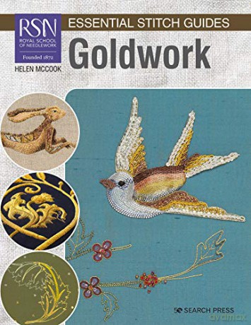 RSN Essential Stitch Guides: Goldwork: Large format edition - Helen McCook [KSIĄŻKA]