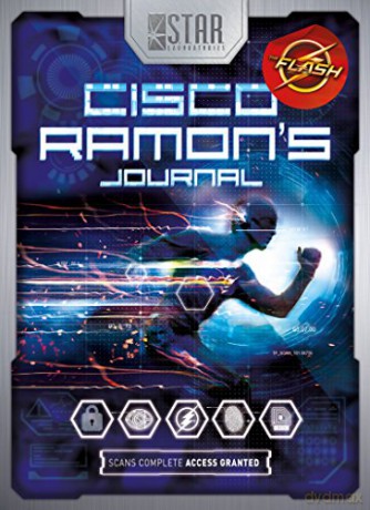 S.T.A.R. Labs: Cisco Ramon's Journal (The Flash) (Stars Laboratories) - Nick Aires [KSIĄŻKA]