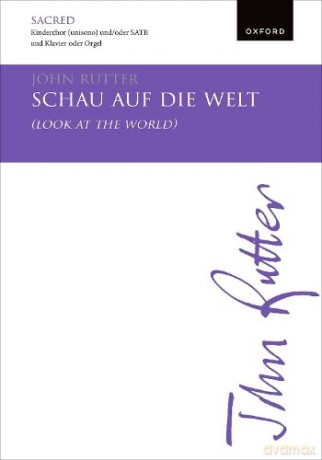 Schau auf die Welt (Look at the world): Vocal score - John Rutter [KSIĄŻKA]