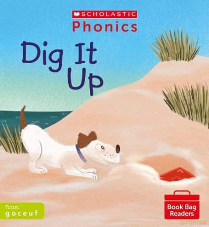 Scholastic Phonics for Little Wandle: Dig It Up (Set 2). Decodable phonic reader for Ages 4-6. Letters and Sounds Revised - Phase 2 (Phonics Book Bag Readers) - Charlotte Raby [KSIĄŻKA]
