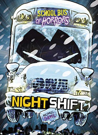 School Bus of Horrors: Night Shift - Michael Dahl [KSIĄŻKA]