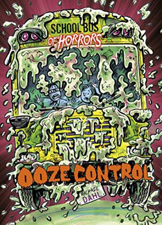 School Bus of Horrors: Ooze Control - Michael Dahl [KSIĄŻKA]