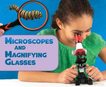 Science Tools: Microscopes and Magnifying Glasses - Lisa J. Amstutz [KSIĄŻKA]